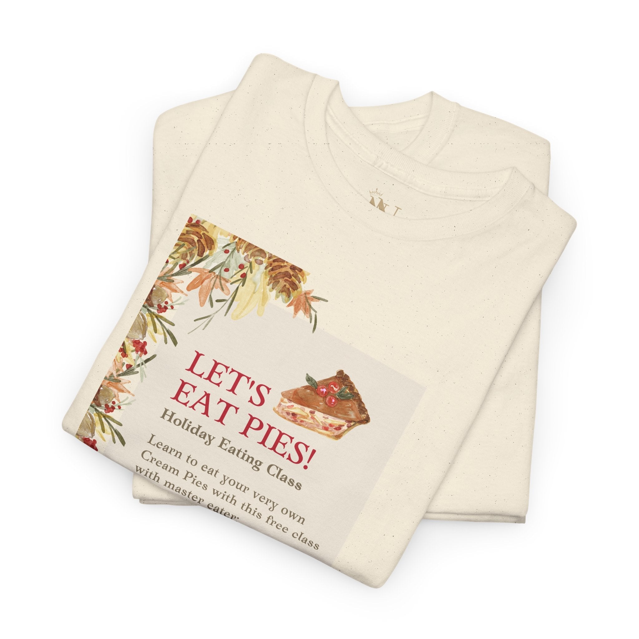Let’s Eat Pies | Mix & Match 100% Cotton Unisex Fun-Flirty Lovers’ Tees