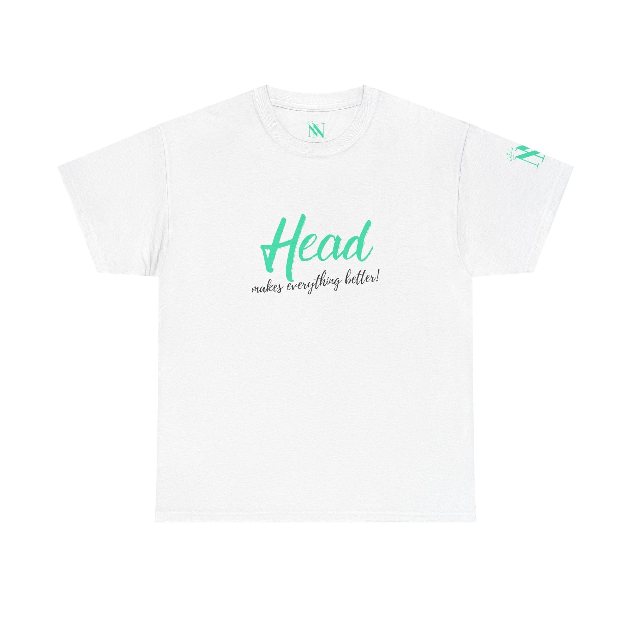 Head Makes Everything Better! | Mix & Match 100% Cotton Unisex Fun-Flirty Lovers’ Tees