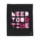 Need Your Time | Nectar Napkins Fun-Flirty Lovers’ Blankets