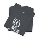 Let’s Get to Cumming! | Mix & Match 100% Cotton Unisex Fun-Flirty Lovers’ Tees