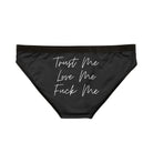 Trust Me Love Me Fuck Me | Mix & Match Women’s Fun-Flirty Lovers’ Panties