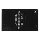 Anything Worth Having Takes Time | Mix & Match Soft Fun-Flirty Lovers’ Towels