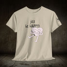 Jizz Be Happy! | Mix & Match 100% Cotton Unisex Fun-Flirty Lovers’ Tees