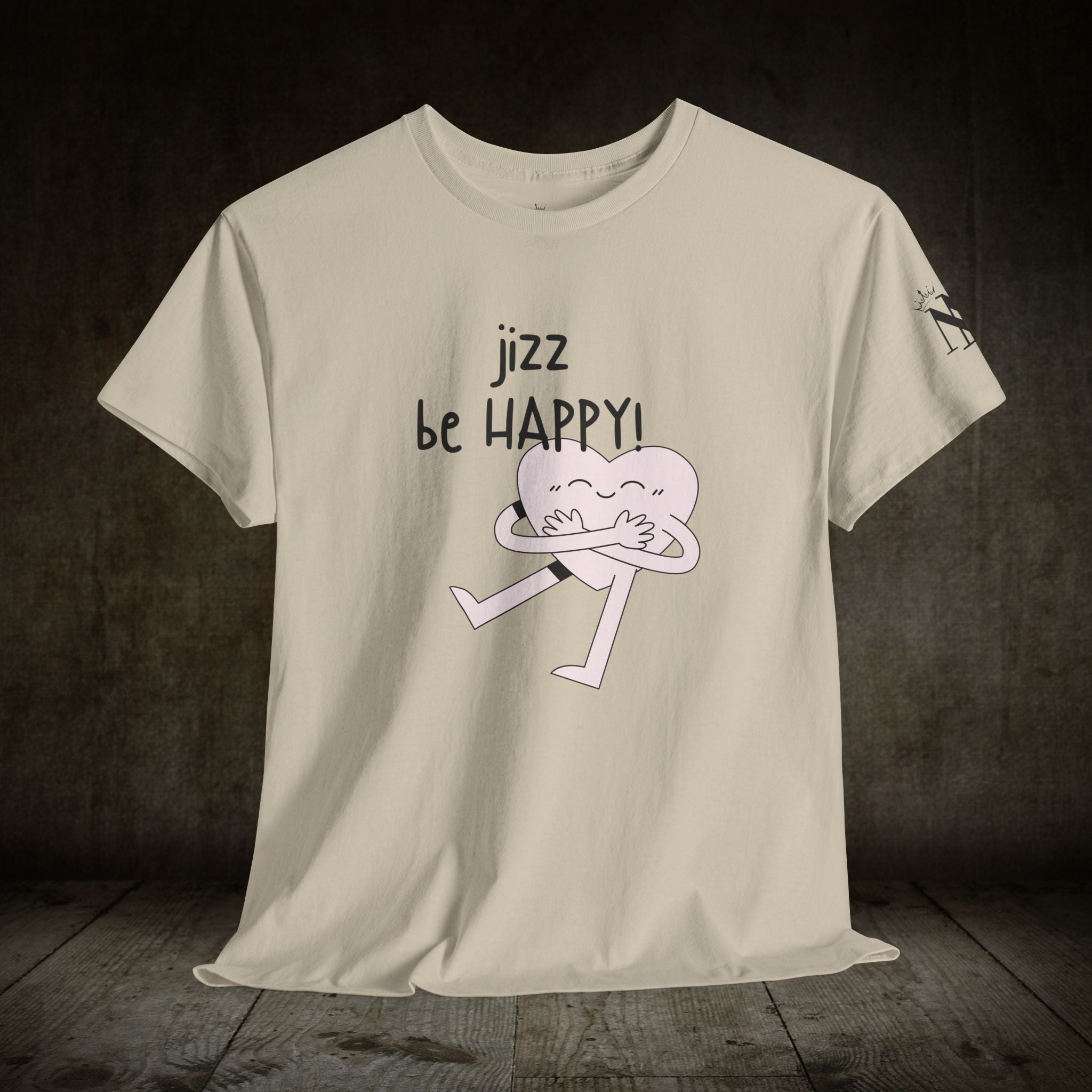Jizz Be Happy! | Mix & Match 100% Cotton Unisex Fun-Flirty Lovers’ Tees