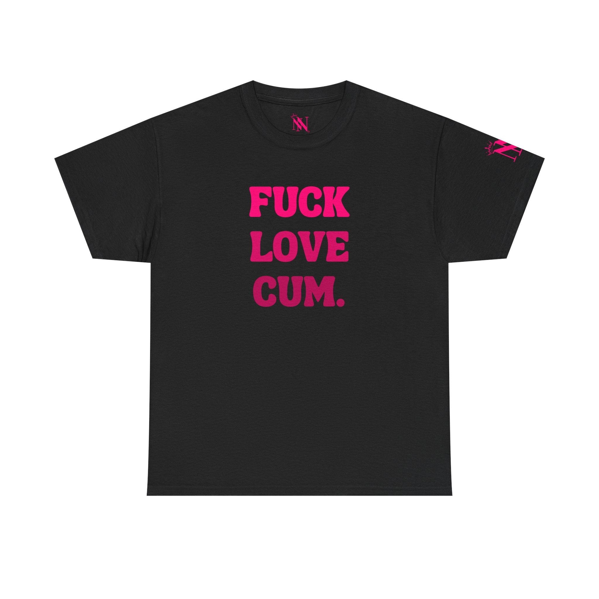 Fuck Love Cum. Nectar Napkins T-Shirt