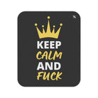 Keep Calm & Fuck Queen King | Mix Match Fun-Flirty Lovers’ Water-Resistant Blankets