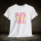 Dreams Cum True | Mix & Match 100% Cotton Unisex Fun-Flirty Lovers’ Tees