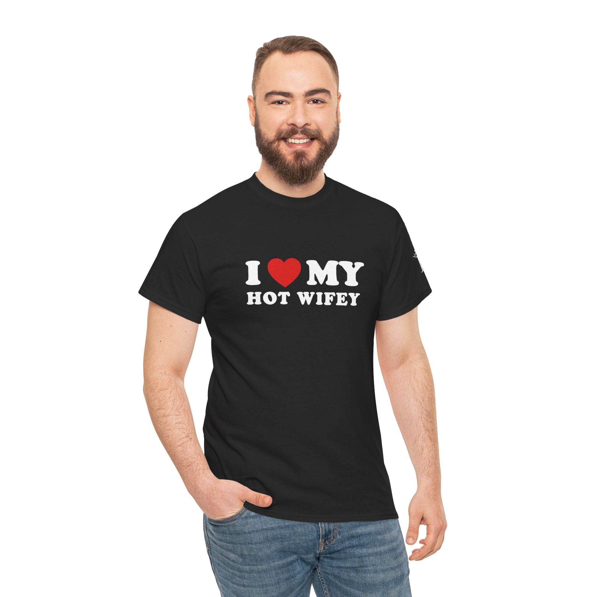 I Love My Hot Wifey | Mix & Match Cotton Unisex Fun-Flirty Lovers’ T-Shirts