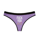 Fuck You More | Mix & Match Women’s Fun-Flirty Lovers’ Thongs