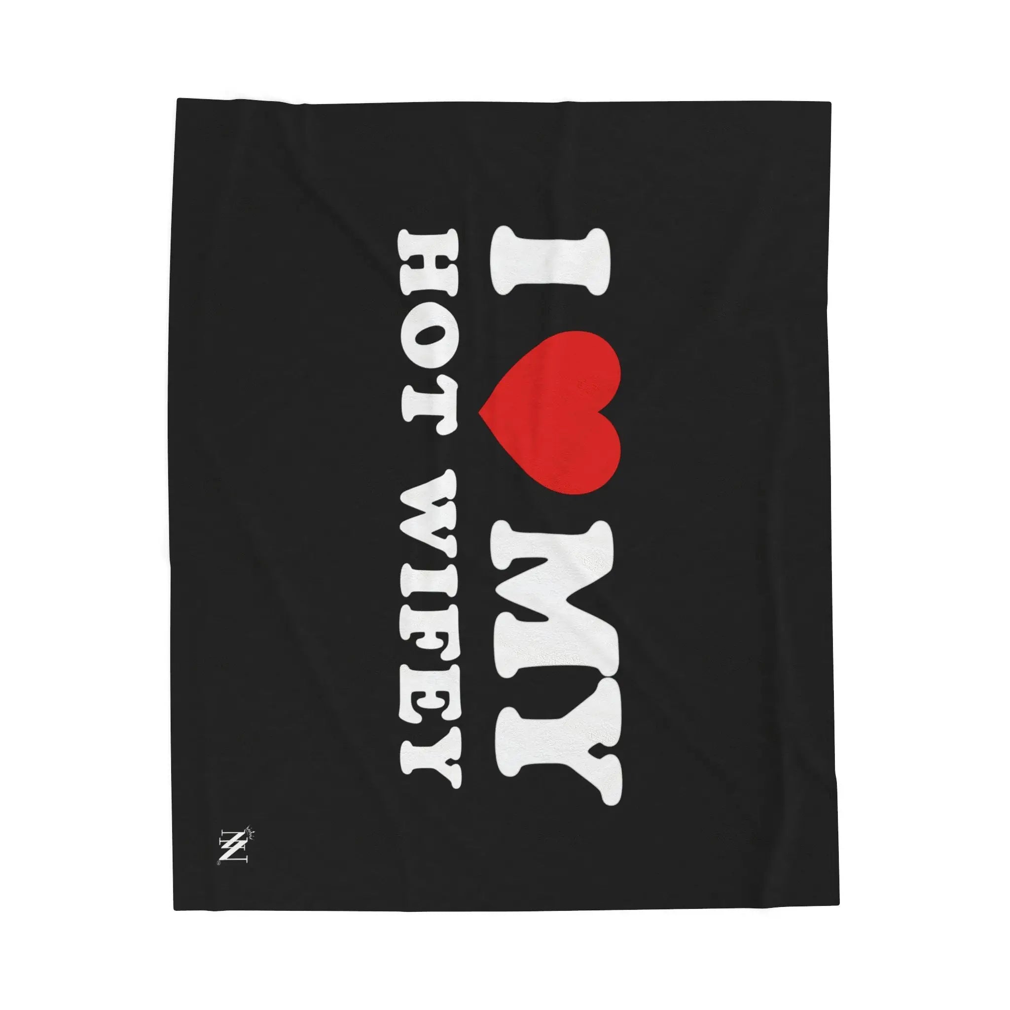 I Love My Hot Wifey | Mix & Match Soft Fun-Flirty Lovers’ Blankets