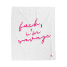 Fuck I’m Savage | Mix & Match Fun-Flirty Lovers’ Blankets