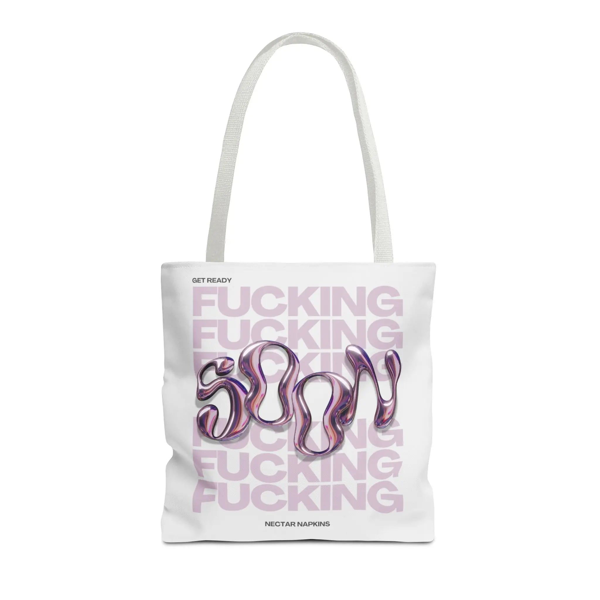 Get Ready Fucking Soon | Mix & Match Fun-Flirty Lovers’ Totes