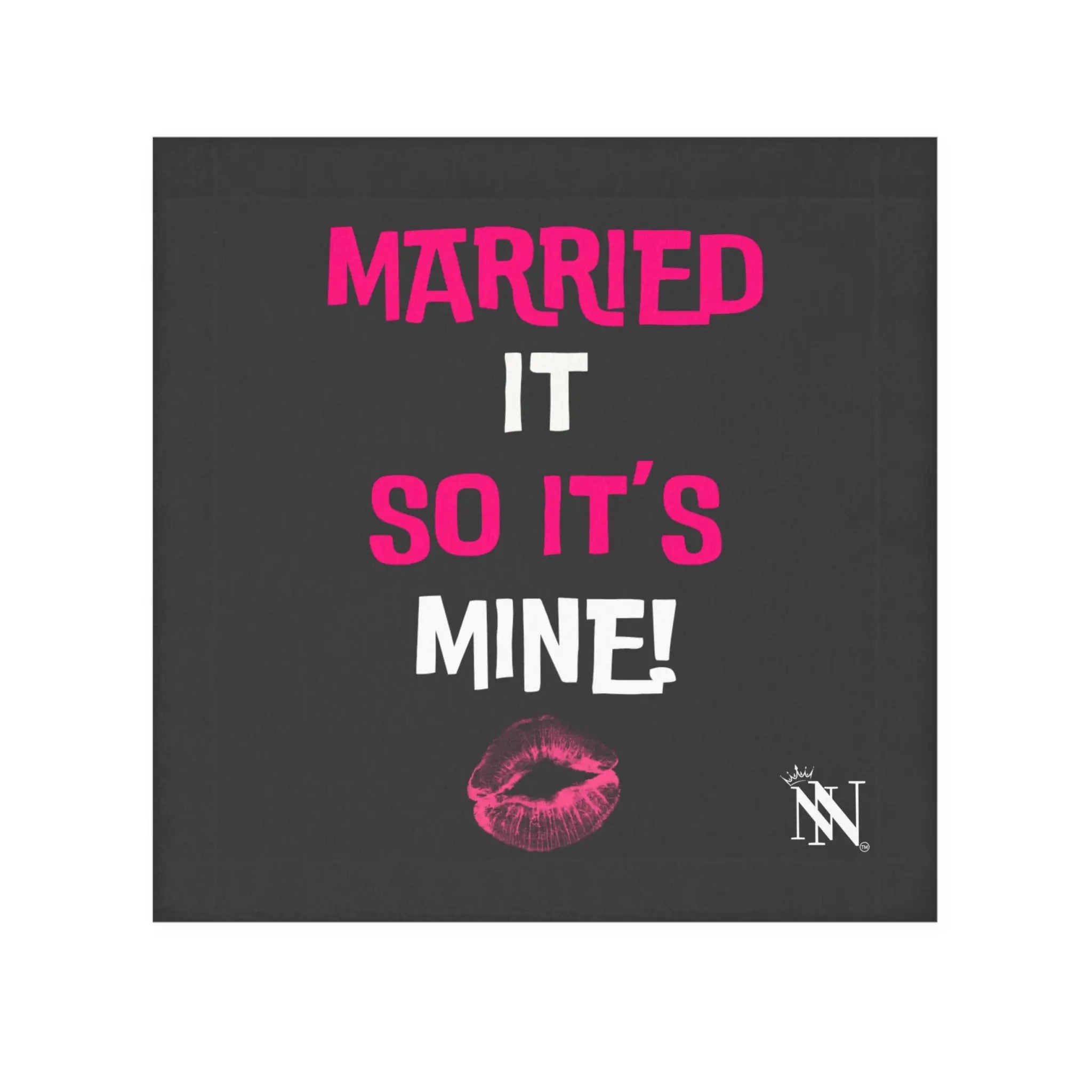 Married It So It’s Mine! With a Kiss Mouth Rag