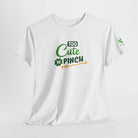 Too Cute to Pinch St. Patrick’s Day | Mix & Match Cotton Unisex Fun-Flirty Lovers’ T-Shirts