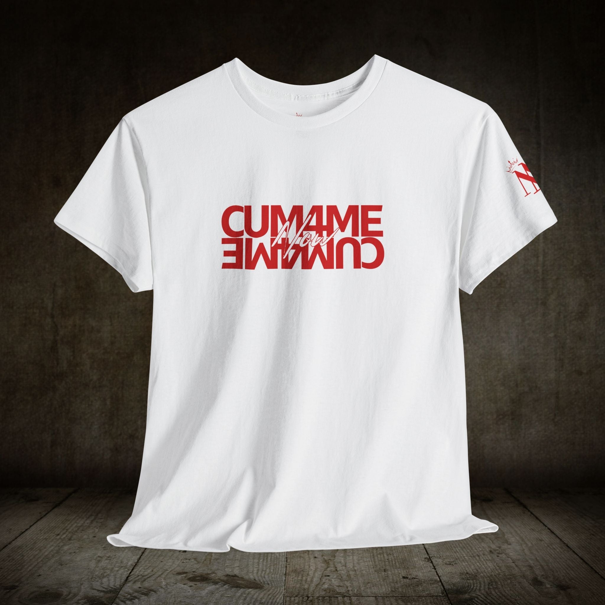 Cum 4 Me Now | Mix & Match Cotton Unisex Fun-Flirty Lovers’ T-Shirts