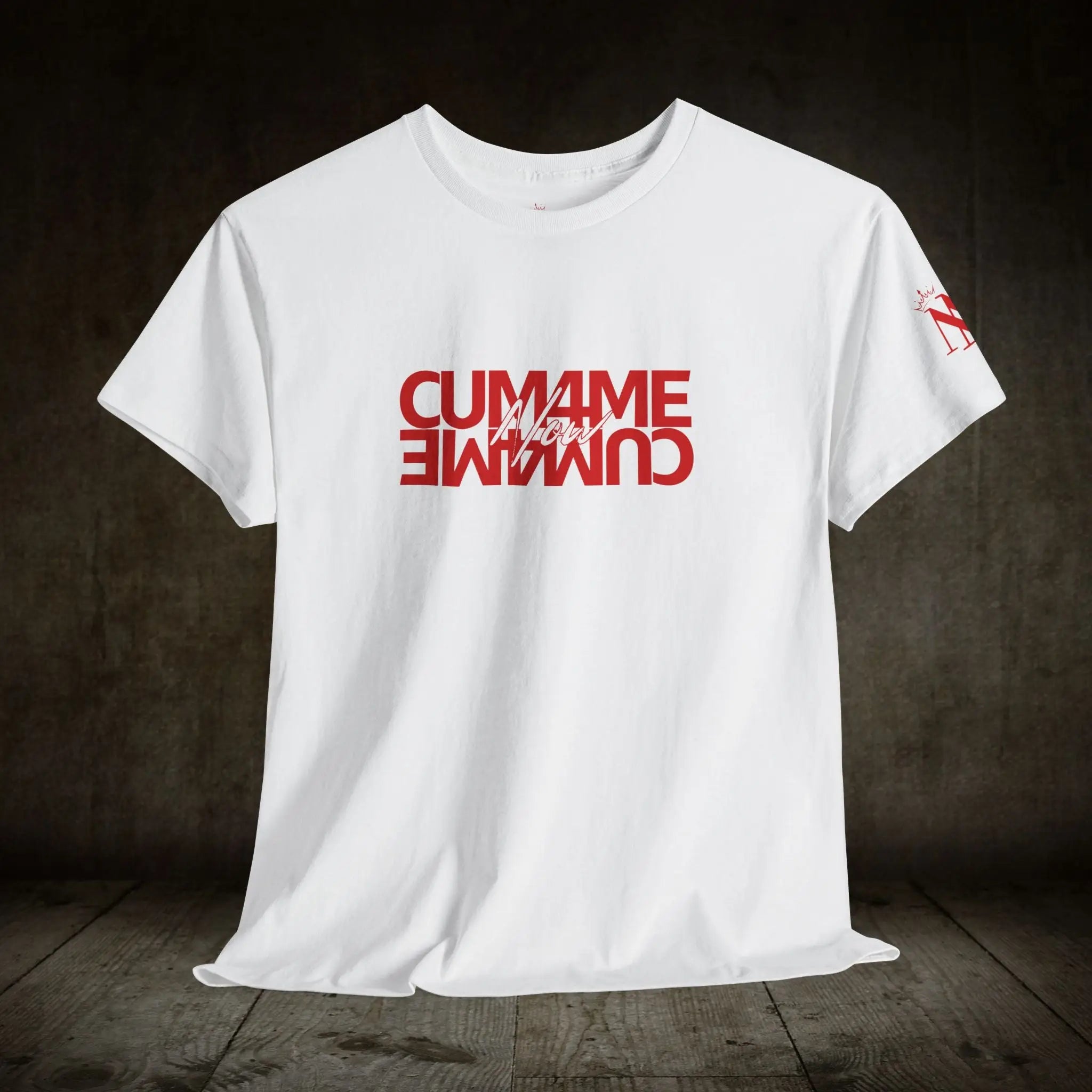 Cum 4 Me Now | Mix & Match Cotton Unisex Fun-Flirty Lovers’ T-Shirts