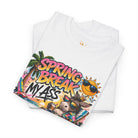 Spring Break My Ass | Mix & Match Cotton Unisex Fun-Flirty Lovers’ T-Shirts