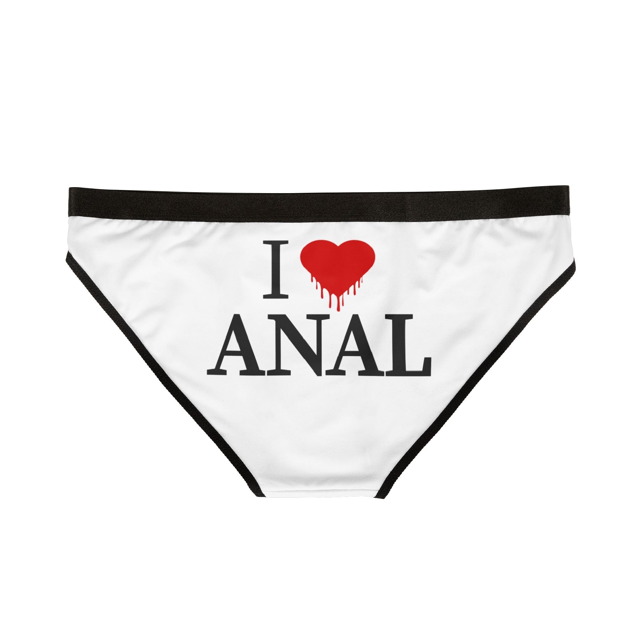 I Love Dripping Anal | Mix & Match Women’s Fun-Flirty Lovers’ Panties