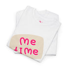 Me Time | Mix & Match 100% Cotton Unisex Fun-Flirty Lovers’ Tees