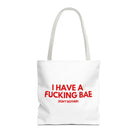 I Have a Fucking Bae | Mix & Match Fun-Flirty Lovers’ Totes