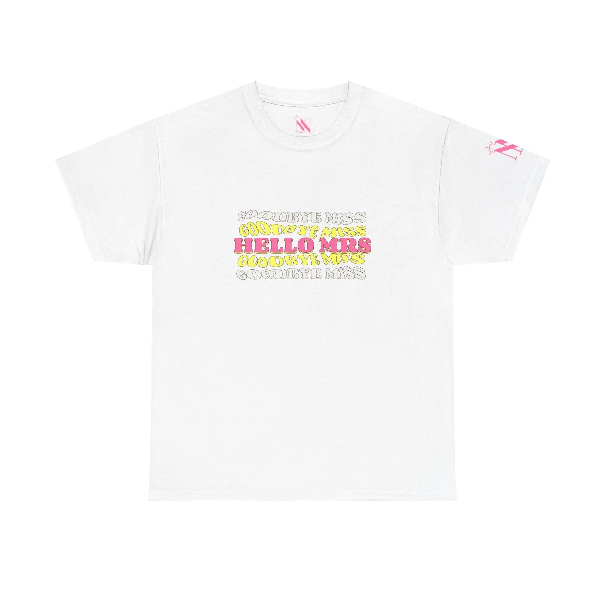 Goodbye Miss Hello Mrs | Mix & Match Cotton Unisex Fun-Flirty Lovers’ T-Shirts