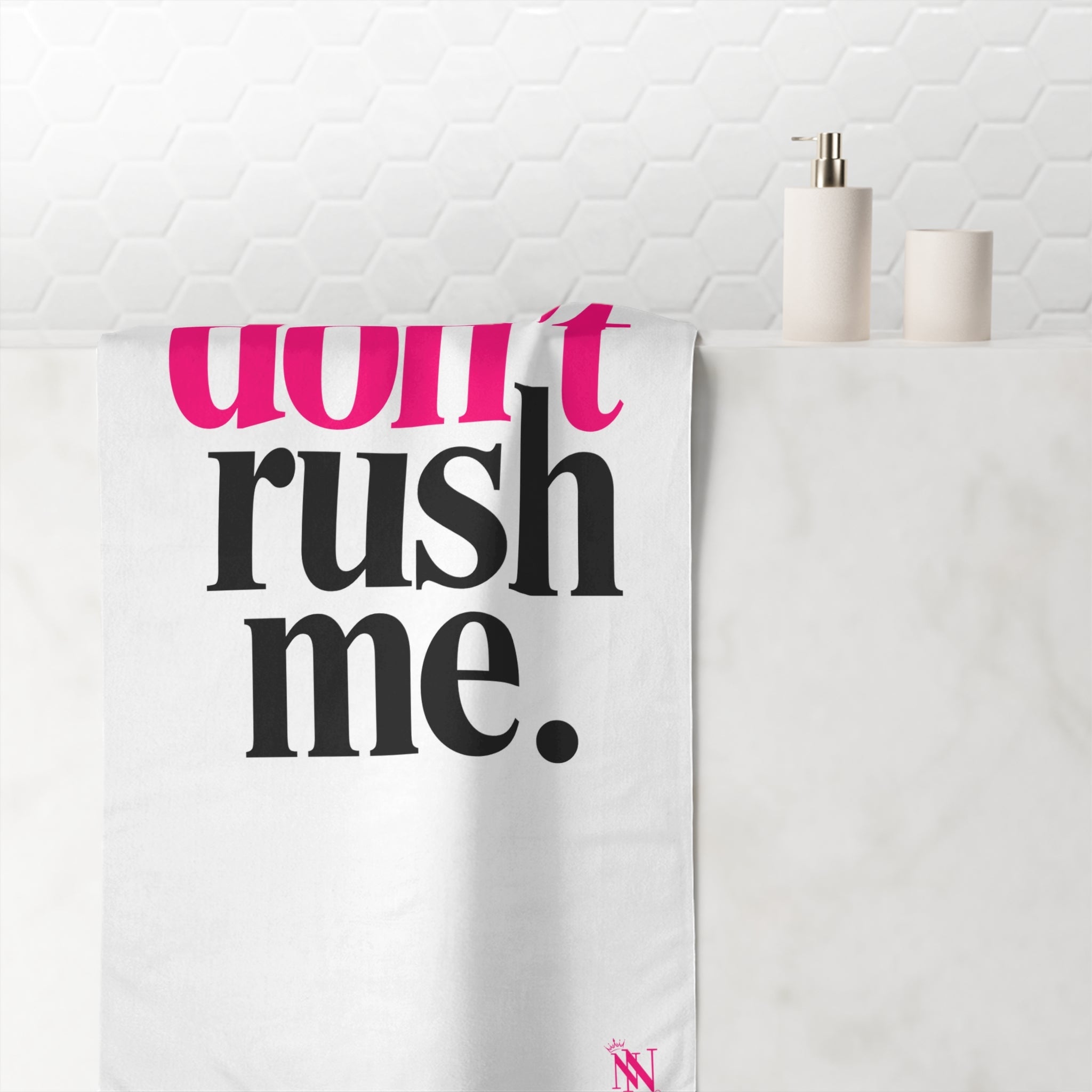 Don’t Rush Me | Mix & Match XL Fun-Flirty Lovers’ Towels