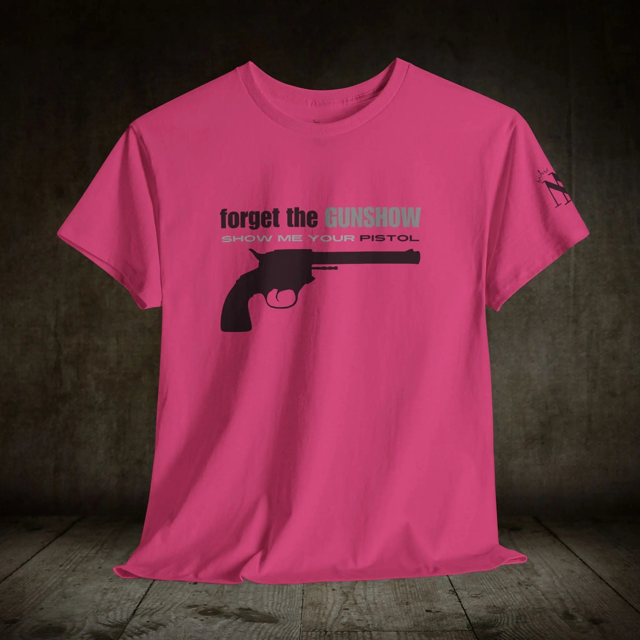 Show Me Your Pistol | Mix & Match 100% Cotton Unisex Fun-Flirty Lovers’ Tees