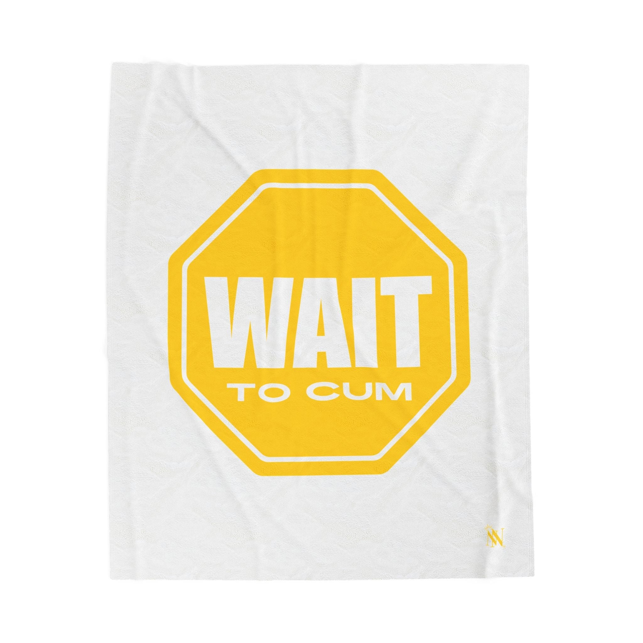 Wait to Cum Sign | Mix & Match Fun-Flirty Lovers’ Blankets