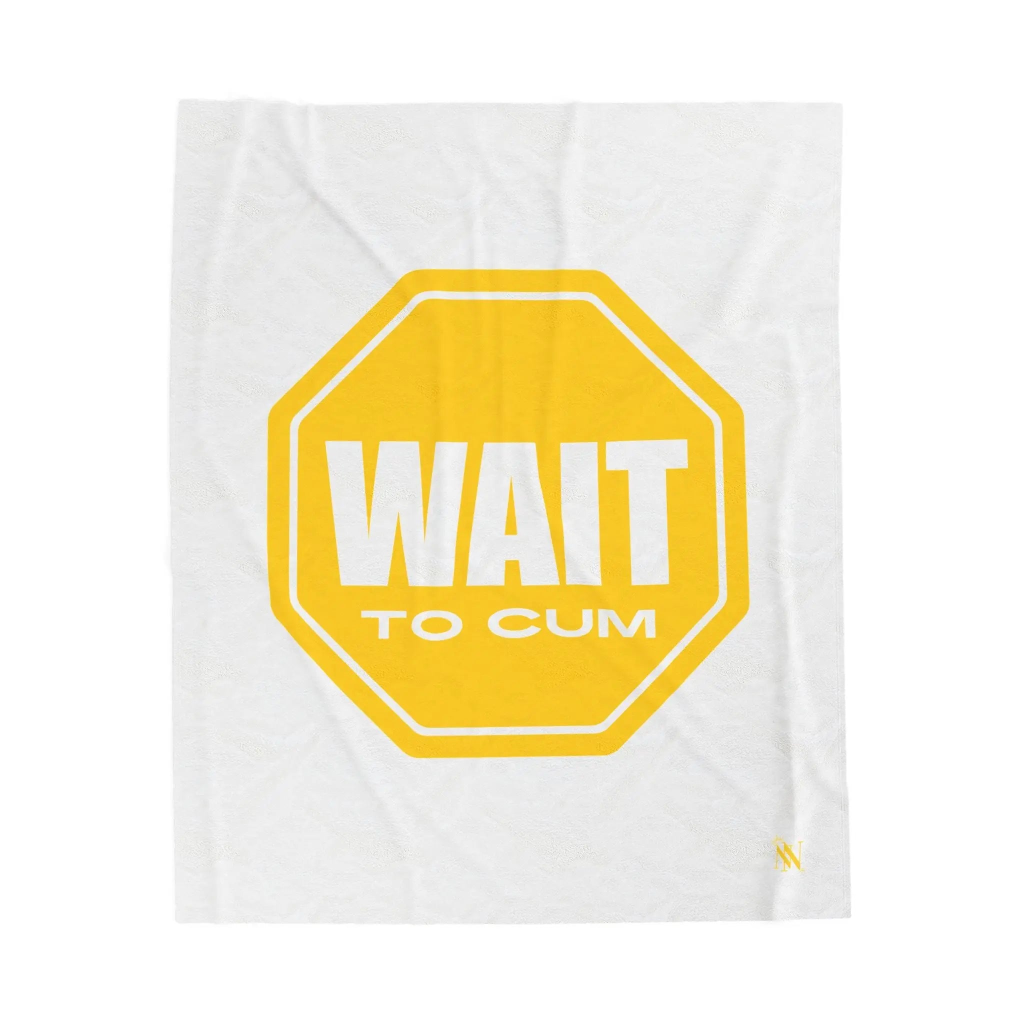 Wait to Cum Sign | Mix & Match Fun-Flirty Lovers’ Blankets