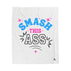 Smash this Ass | Nectar Napkins Fun-Flirty Lovers’ Blankets