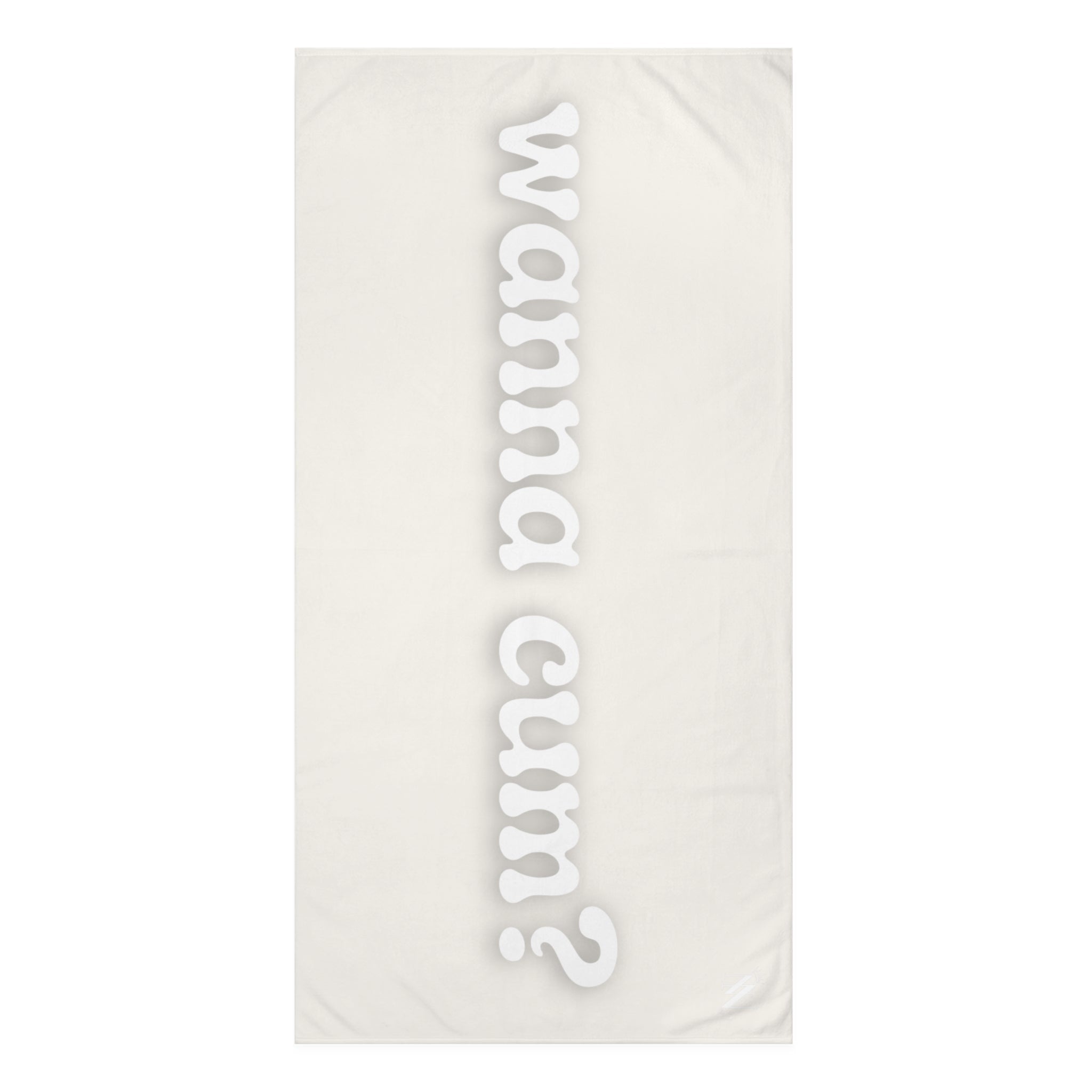Wanna Cum? | Mix & Match Naughty XL Fun-Flirty Lovers’ Towels