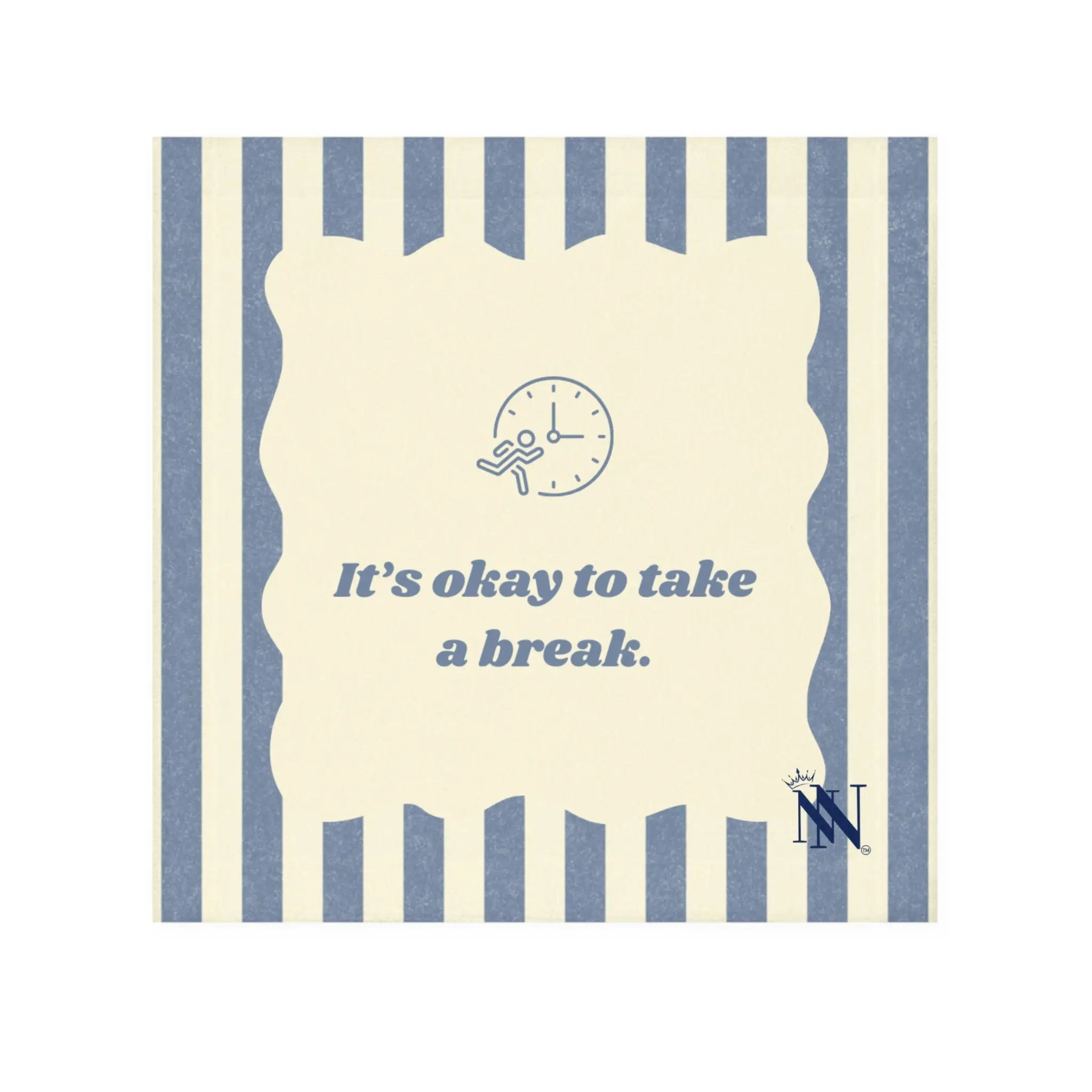 It’s Okay to Take a Break Cum Rag