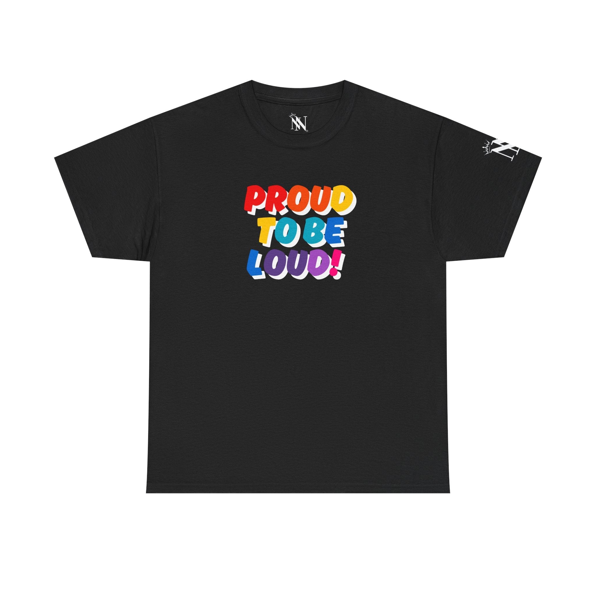 Proud to be Loud! Rainbow Romantic Couples Sex Gifts 100% Cotton T-Shirt