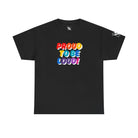 Proud to be Loud! Rainbow | Mix & Match Cotton Unisex Fun-Flirty Lovers’ T-Shirts