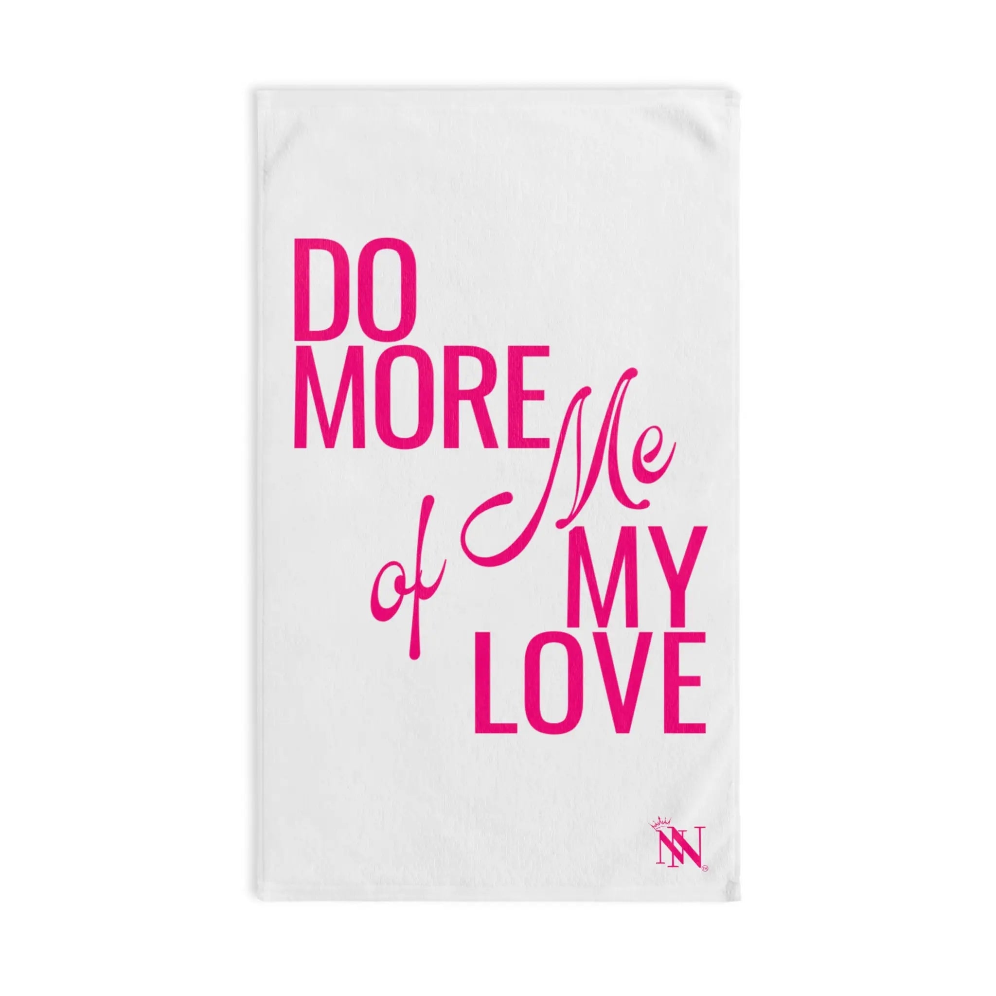 Do More of Me My Love Cum Towel