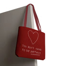 You Don’t Need to be Perfect | Mix & Match Fun-Flirty Lovers’ Totes
