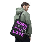Born to Make Love | Mix & Match Fun-Flirty Lovers’ Totes
