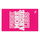 Fuck More Argue Less Sex Towel