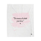 Do More of What You Love | Mix & Match Soft Fun-Flirty Lovers’ Blankets