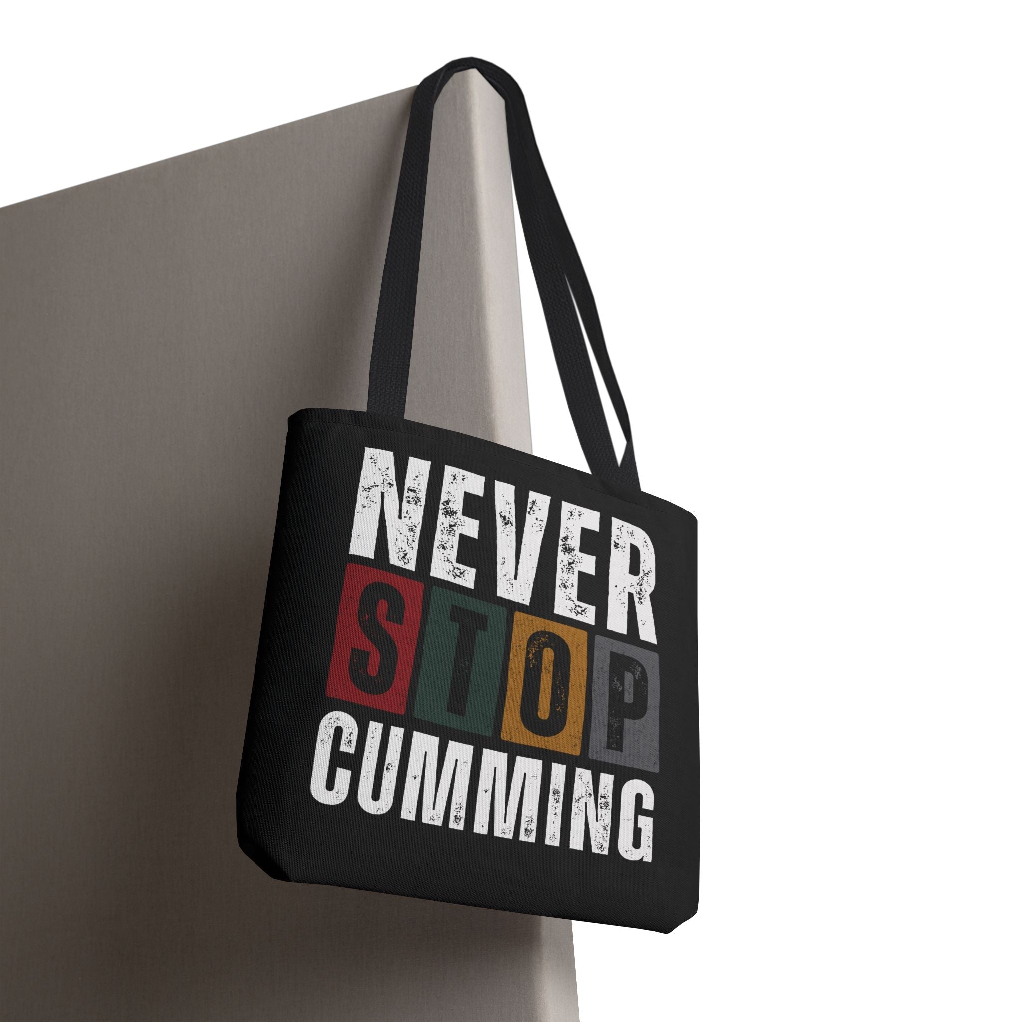 Never Stop Cumming | Mix & Match Fun-Flirty Lovers’ Totes