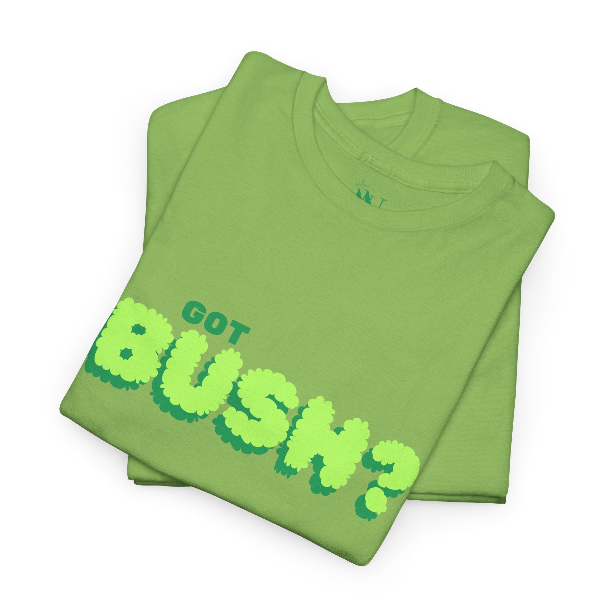 Got Bush? | Mix & Match 100% Cotton Unisex Fun-Flirty Lovers’ Tees