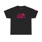 Fucked By Happy Thoughts Romantic Couples Sex Gifts for Her T-Shirt