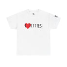 I Love Titties! | Mix & Match 100% Cotton Unisex Fun-Flirty Lovers’ Tees