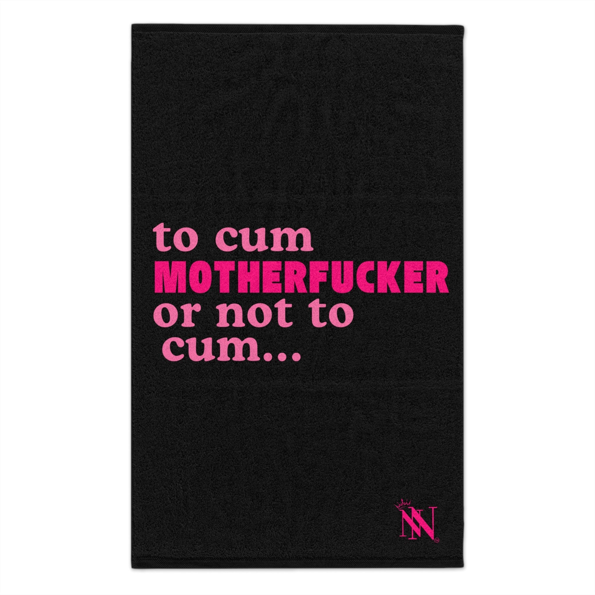 To Cum Motherfucker or Not to Cum Sex Towel
