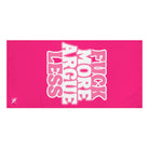 Fuck More Argue Less Big Anal Play Sex Towel