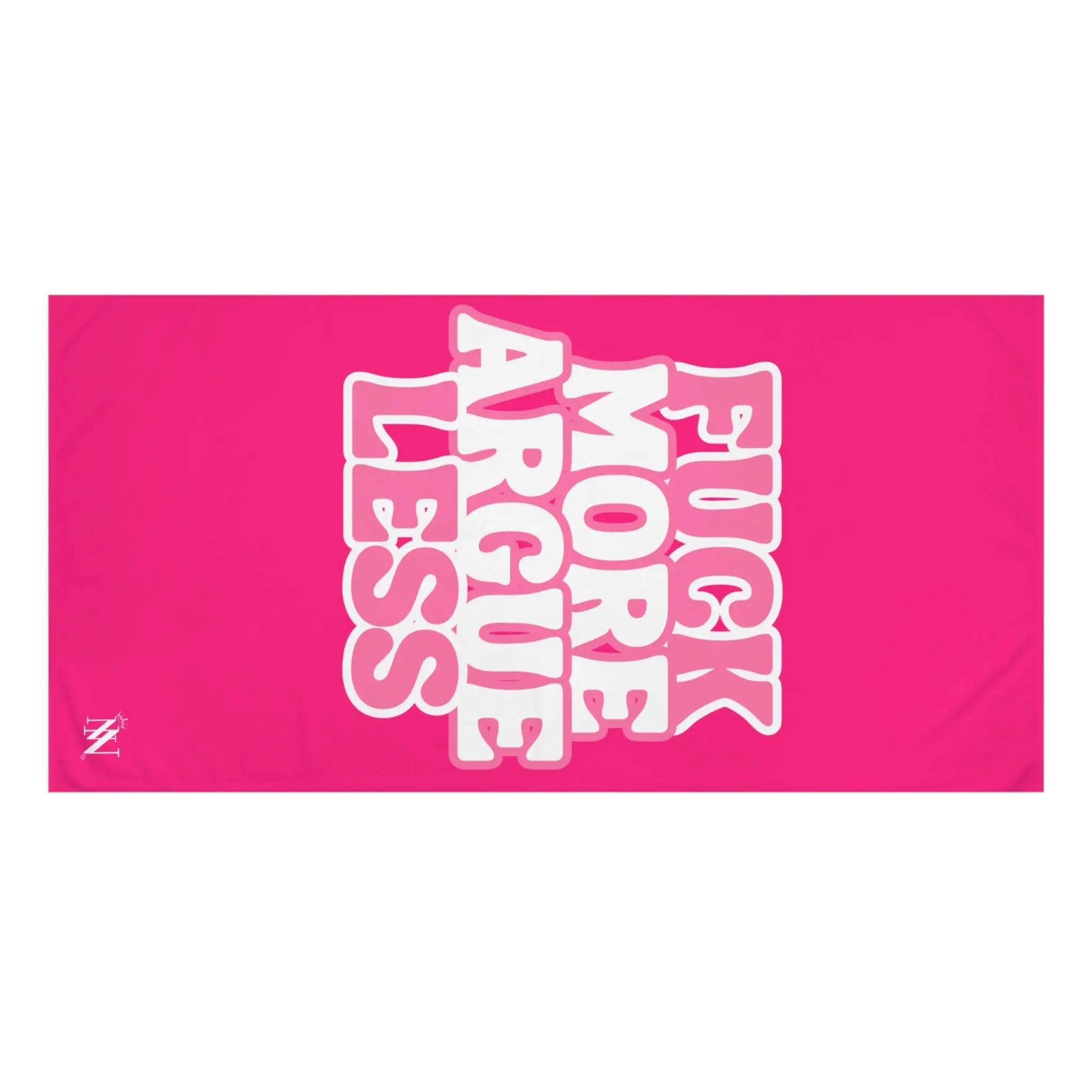 Fuck More Argue Less Big Anal Play Sex Towel