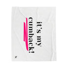 It’s My Cumback! | Mix & Match Fun-Flirty Lovers’ Blankets