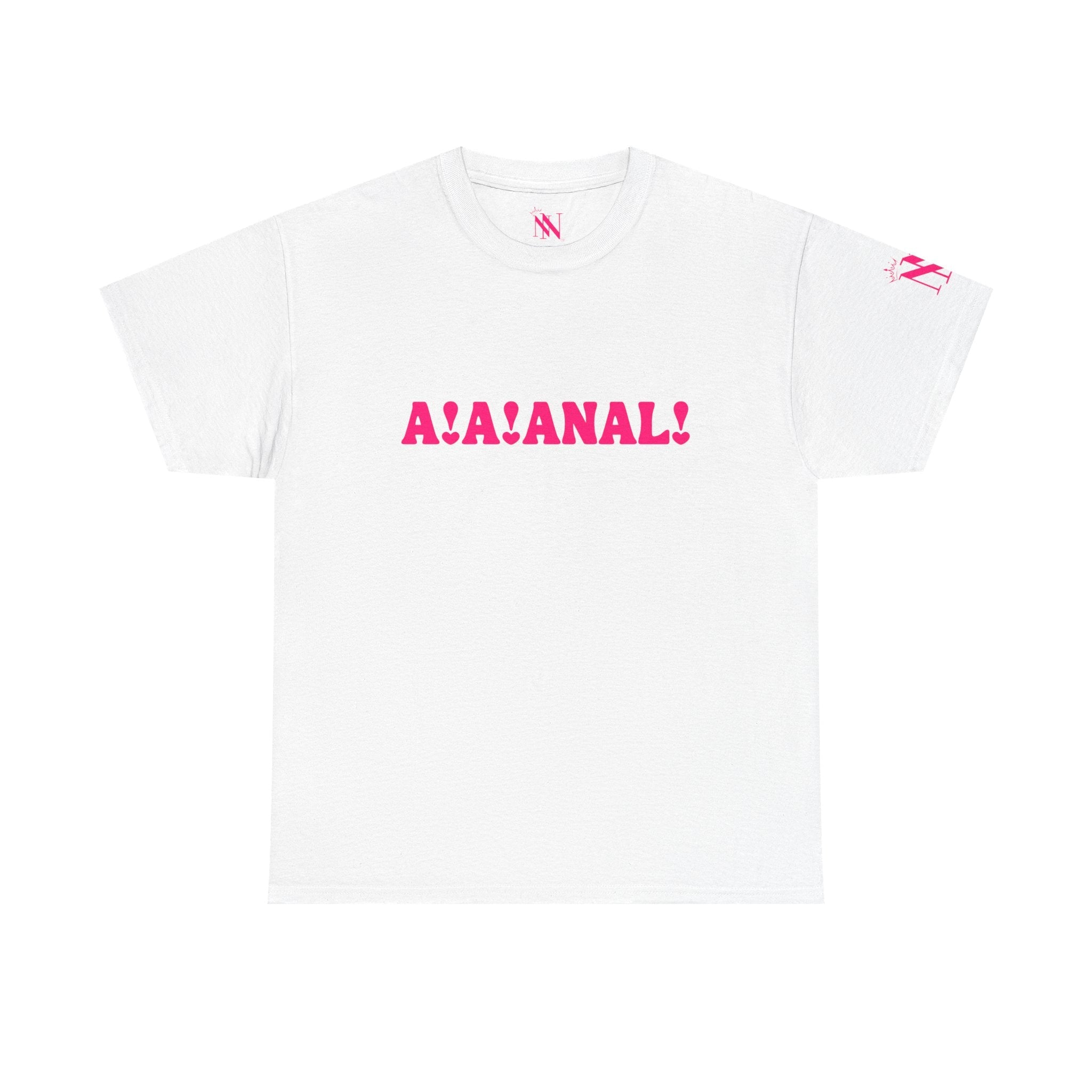 A! A! Anal! | Fun-Flirty Lovers’ T-Shirts
