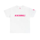 A! A! Anal! | Fun-Flirty Lovers’ T-Shirts