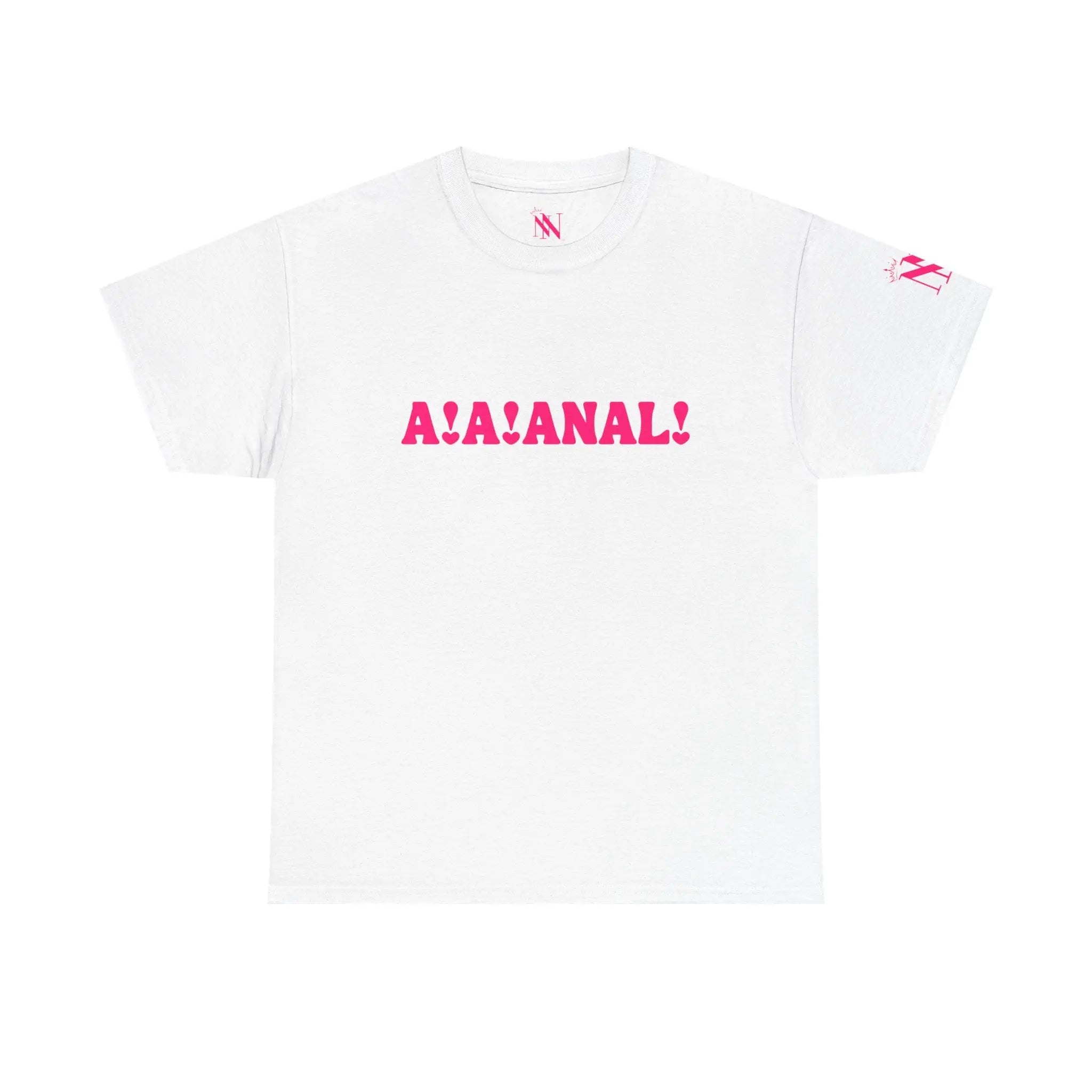 A! A! Anal! | Fun-Flirty Lovers’ T-Shirts
